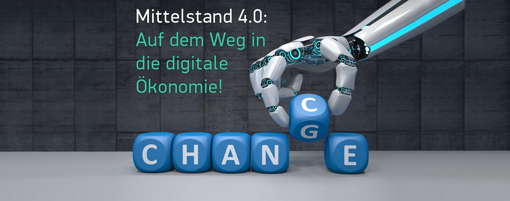 Mittelstand 4.0 - Auf dem Weg in die digitale Ökonomie