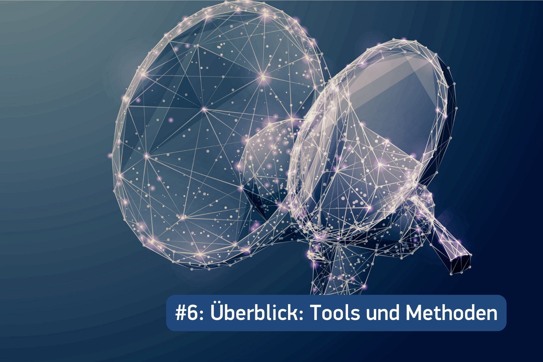 Überblick über Tools und Methoden